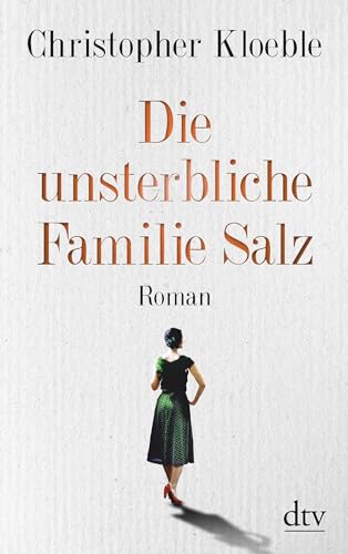 Stock image for Die unsterbliche Familie Salz (German Edition) for sale by Better World Books
