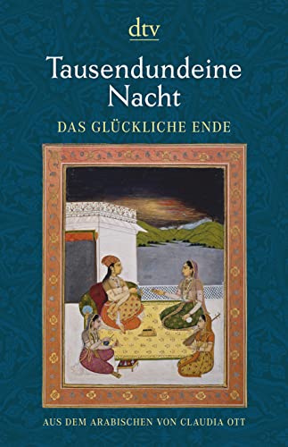Imagen de archivo de Tausendundeine Nacht. Das glckliche Ende -Language: german a la venta por GreatBookPrices