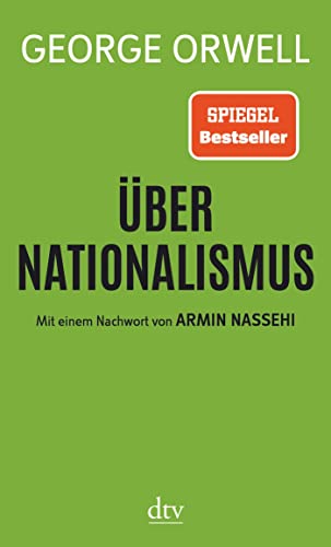 9783423147378: Über Nationalismus: Mit einem Nachwort von Armin Nassehi