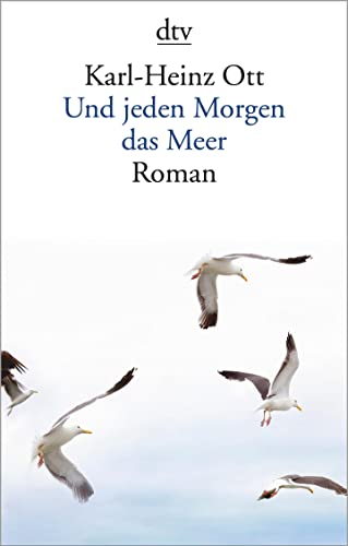 Stock image for Und jeden Morgen das Meer -Language: german for sale by GreatBookPrices