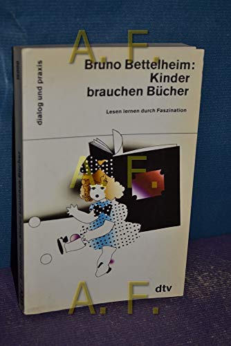 Stock image for Kinder brauchen Bcher: Lesen lernen durch Faszination for sale by Versandantiquariat Felix Mcke