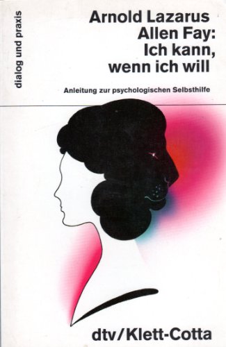 Stock image for Ich kann, wenn ich will. Anleitung zur psychologischen Selbsthilfe. for sale by Versandantiquariat Felix Mcke