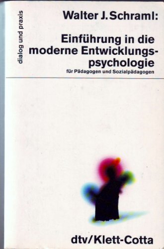 Beispielbild fr Einführung in die moderne Entwicklungspsychologie für Pädagogen und Sozialpädagogen. Schraml, Walter J. zum Verkauf von tomsshop.eu