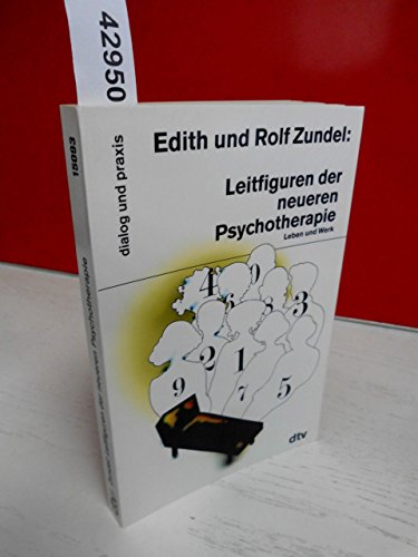 Leitfiguren der neueren Psychotherapie. Leben und Werk. Mit 12 Abb. nach Fotografien. Taschenbuch...