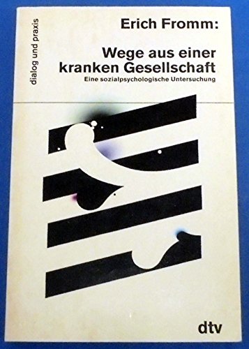 Beispielbild fr Wege aus einer kranken Gesellschaft: Eine sozialpsychologische Untersuchung zum Verkauf von Norbert Kretschmann