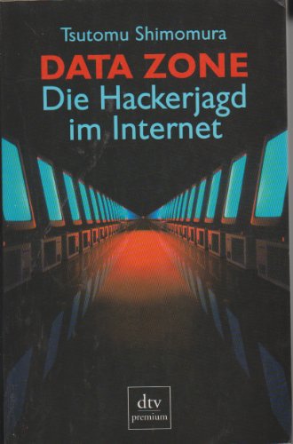 Stock image for Data Zone: die Hackerjagd im Internet for sale by Kultgut