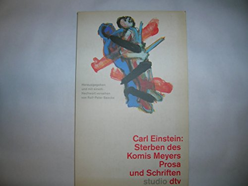 Stock image for Sterben des Komis Meyers. Prosa und Schriften. for sale by medimops
