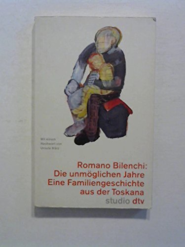 9783423190343: Die unmglichen Jahre: Eine Familiengeschichte aus der Toskana