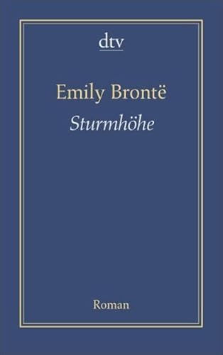 Sturmhöhe: Roman - BrontÃ«, Emily