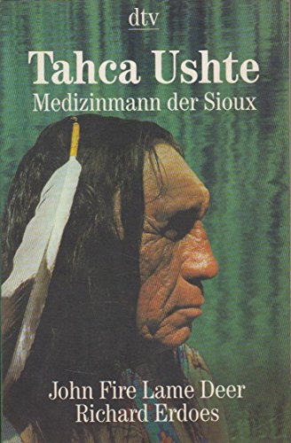 Imagen de archivo de Tahca Ushte. Medizinmann der Sioux. a la venta por medimops