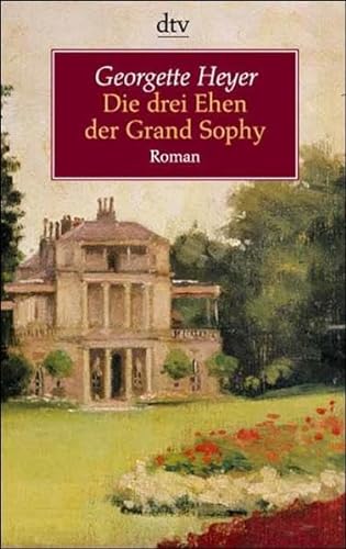 Stock image for Die drei Ehen der Grand Sophy for sale by medimops