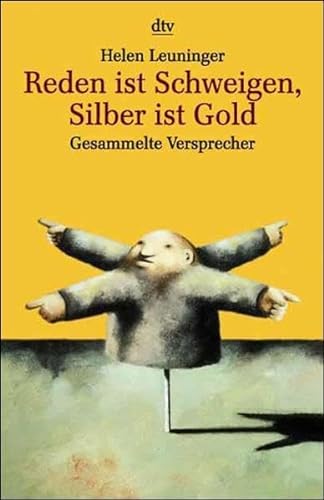 Stock image for Reden ist Schweigen, Silber ist Gold for sale by medimops