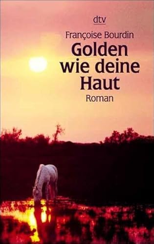 Imagen de archivo de Golden wie deine Haut. Roman. a la venta por Steamhead Records & Books