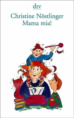 Beispielbild für Mama mia! (Taschenbuch) von Christine NÃ stlinger (Autor), Christiana NÃ stlinger (Illustrator) zum Verkauf von Nietzsche-Buchhandlung OHG