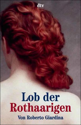 Beispielbild fr Lob der Rothaarigen. von Giardina, Roberto zum Verkauf von Nietzsche-Buchhandlung OHG