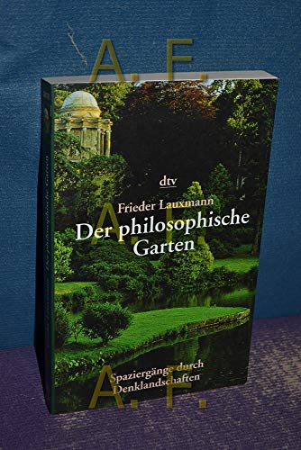 Der philosophische Garten. Lauxmann, Frieder 9783423201766 ZVAB