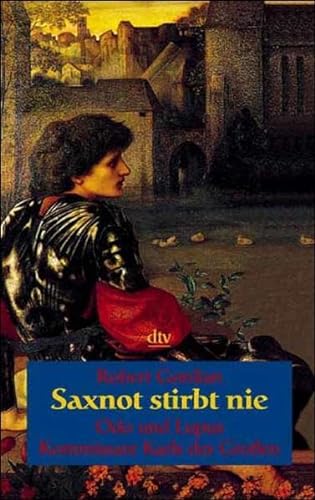 Beispielbild fr Saxnot stirbt nie - Odo und Lupus, Kommissare Karls des Gro en1999 von Robert Gordian zum Verkauf von Nietzsche-Buchhandlung OHG
