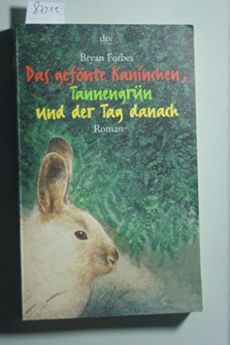 9783423202138: Das gefnte Kaninchen, Tannengrn und der Tag danach. Grodruck.