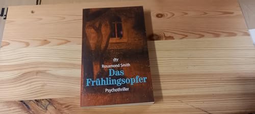 Beispielbild fr Das Frhlingsopfer : Psychothriller. Rosamond Smith. Dt. von Elfriede Peschel / dtv ; 20235 zum Verkauf von Versandantiquariat Schfer