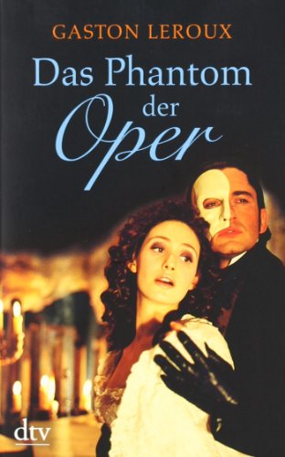 Das Phantom der Oper : Roman / Gaston Leroux. Dt. von Johannes Piron. Mit einem Nachw. von Richard Alewyn - Leroux, Gaston