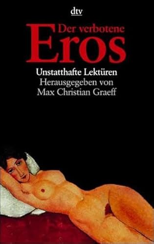 Beispielbild fr Der verbotene Eros. Unstatthafte Lektren. zum Verkauf von Nietzsche-Buchhandlung OHG