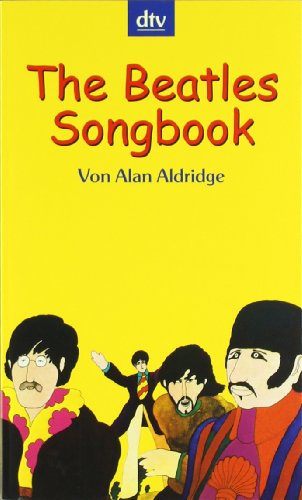 9783423202763: The Beatles Songbook: Das farbige Textbuch der Beatles