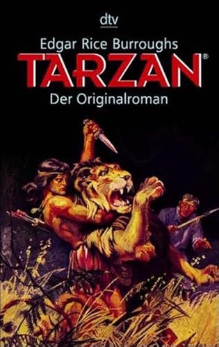 Tarzan. Tarzan bei den affen. Tarzans Rückkehr. Der originalroman. - Burroughs, Edgar Rice