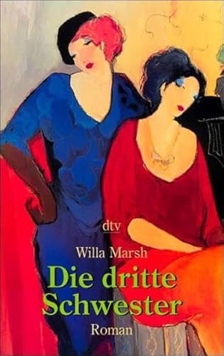 Beispielbild fr Die dritte Schwester von Willa Marsh | 1. Januar 2000 zum Verkauf von Nietzsche-Buchhandlung OHG