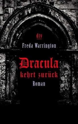 Dracula kehrt zurück: Roman (dtv Fortsetzungsnummer 20, Band 20389) - Warrington, Freda und Isabell Lorenz