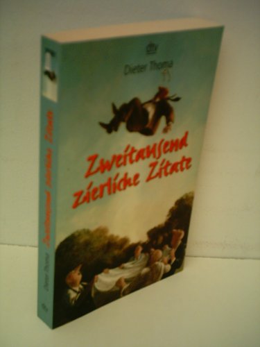 Beispielbild fr Zweitausend zierliche Zitate. Sprüche, Späe, Spielereien.2000 von Dieter Thoma zum Verkauf von Nietzsche-Buchhandlung OHG