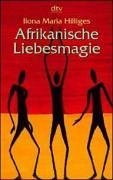 Stock image for Afrikanische Liebesmagie. for sale by medimops