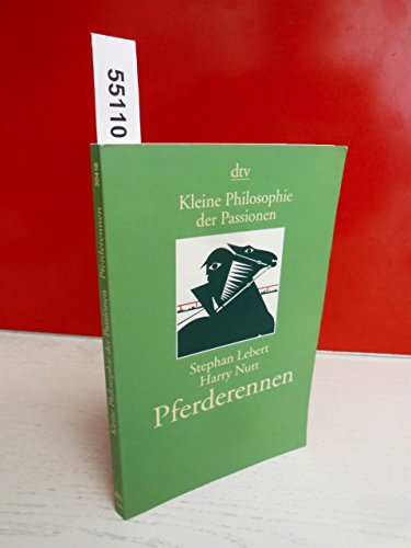 Stock image for Kleine Philosophie der Passionen. Pferderennen. for sale by medimops