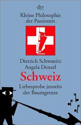 9783423204194: Schweiz: Liebesprobe jenseits der Baumgrenze (Dtv)