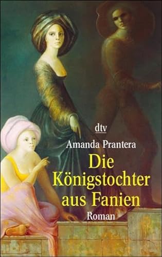 Imagen de archivo de Die Knigstochter aus Fanien. a la venta por Adagio Books