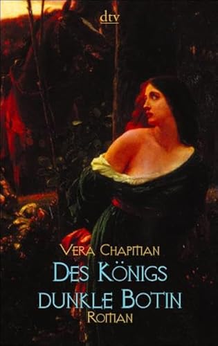 Des Königs dunkle Botin: Roman (dtv Fortsetzungsnummer 20, Band 20451) - Chapman, Vera
