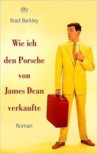 Stock image for Wie ich den Porsche von James Dean verkaufte for sale by medimops