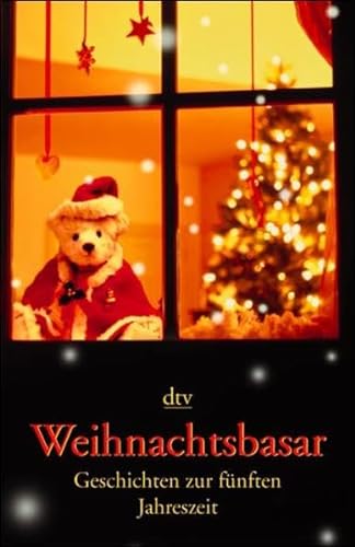 Stock image for Weihnachtsbasar. Geschichten zur fnften Jahreszeit. for sale by medimops