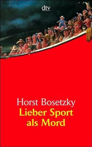 Stock image for Lieber Sport als Mord: Fünfzig ganz pers nliche Betrachtungen zur K rper- ert. for sale by Nietzsche-Buchhandlung OHG