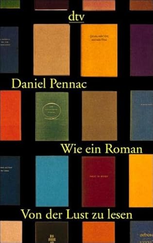 Stock image for Wie ein Roman von Pennac, Daniel for sale by Nietzsche-Buchhandlung OHG