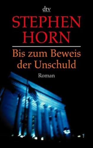 Stock image for Bis zum Beweis der Unschuld. for sale by Leserstrahl  (Preise inkl. MwSt.)