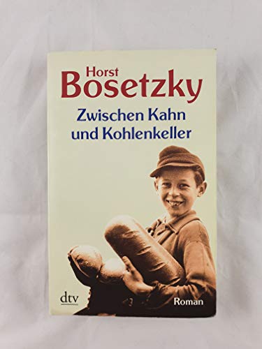 9783423206211: Zwischen Kahn und Kohlenkeller. Die Geschichte des Otto Matuschewski 1920 bis 1947.