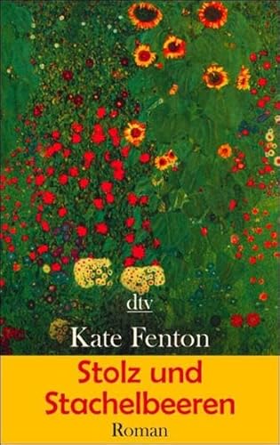 Imagen de archivo de Stolz und Stachelbeeren von Fenton, Kate; Hauser, Sonja a la venta por Nietzsche-Buchhandlung OHG