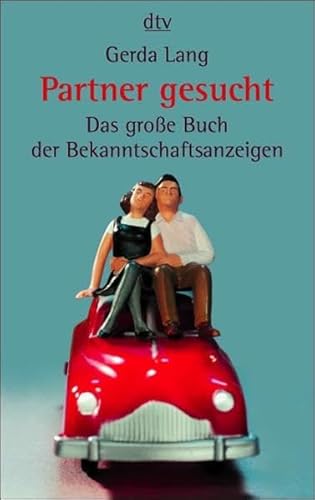 Beispielbild fr Partner gesucht : das groe Buch der Bekanntschaftsanzeigen / Gerda Lang zum Verkauf von Versandantiquariat Buchegger