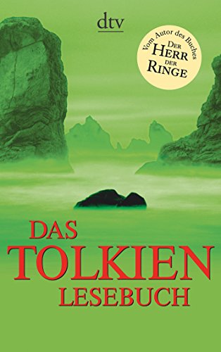 Das Tolkien-Lesebuch. J. R. R. Tolkien, hrsg. und mit einem Nachw. von Ulrike Killer. dtv 20669. - TOLKIEN, John Ronald R.