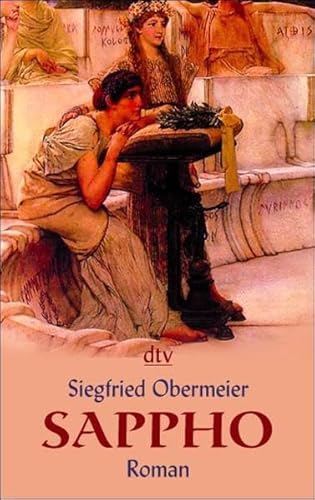 Beispielbild fr Sappho: Roman von Obermeier, Siegfried zum Verkauf von Nietzsche-Buchhandlung OHG