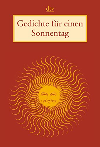 Stock image for Gedichte für einen Sonnentag1. Mai 2004 von Mathias Mayer for sale by Nietzsche-Buchhandlung OHG
