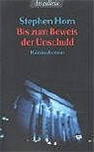 Stock image for Bis zum Beweis der Unschuld - Roman for sale by Der Bcher-Br