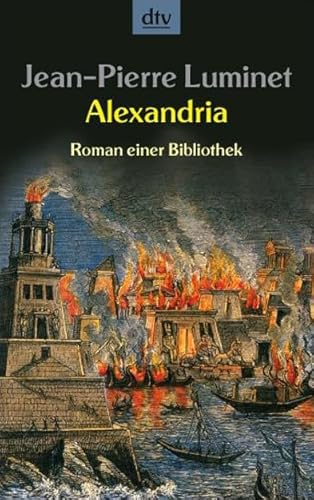 Stock image for Alexandria. Roman einer Bibliothek. for sale by Antiquariat & Verlag Jenior
