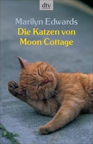 Imagen de archivo de Die Katzen von Moon CottageJuli 2005 von Marilyn Edwards und Bettina Lemke a la venta por Nietzsche-Buchhandlung OHG