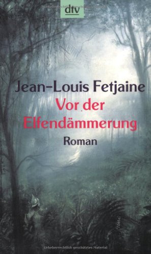 Beispielbild fr Vor der Elfendmmerung. Roman. zum Verkauf von Steamhead Records & Books